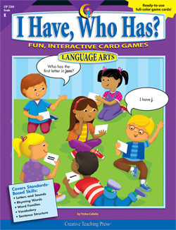 I Have, Who Has? Language Arts: Grade K
