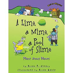 A Lime, a Mime, a Pool of Slime : More about Nouns