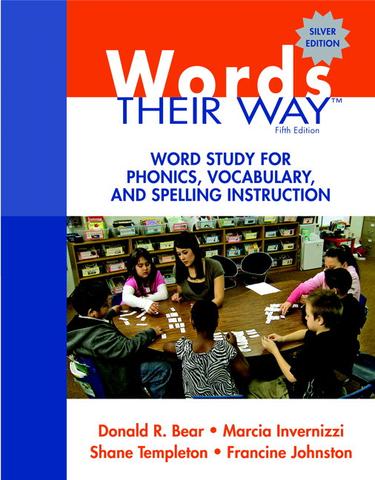 Words Their Way: Word Study for Phonics, Vocabulary, and Spelling Instruction, 5/E